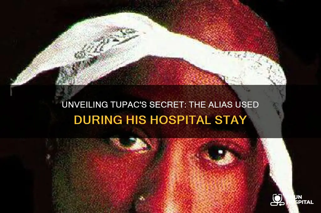 what name did tupac check into the hospital under
