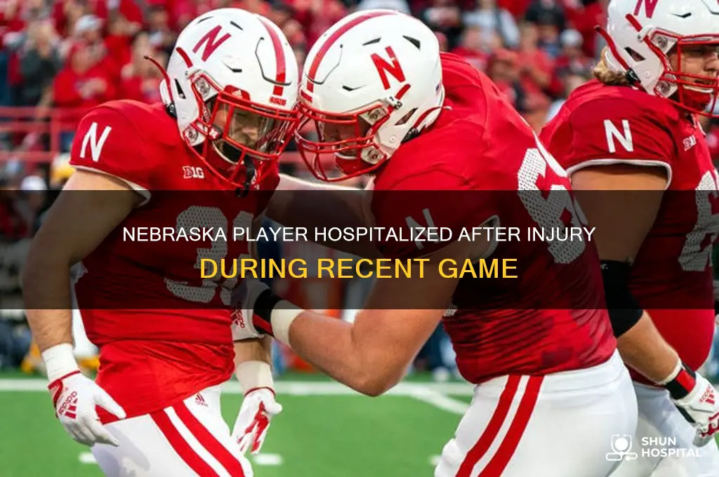 what nebraska player was injured and sent to hospital