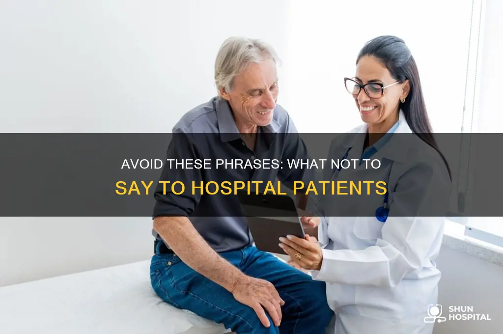 what not to say to someone in the hospital