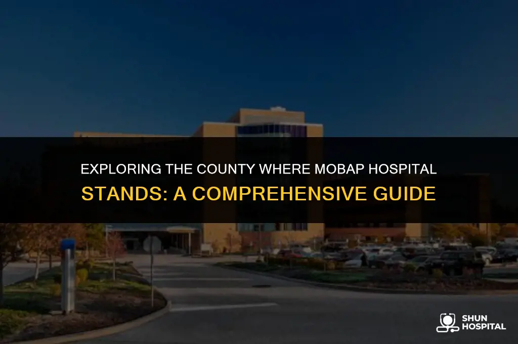 what ounty is mobap hospital