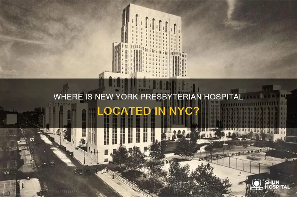 what part of new york is new york presbyterian hospital