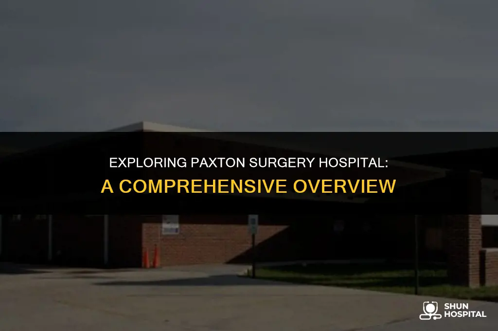 what paxton surgery hospital