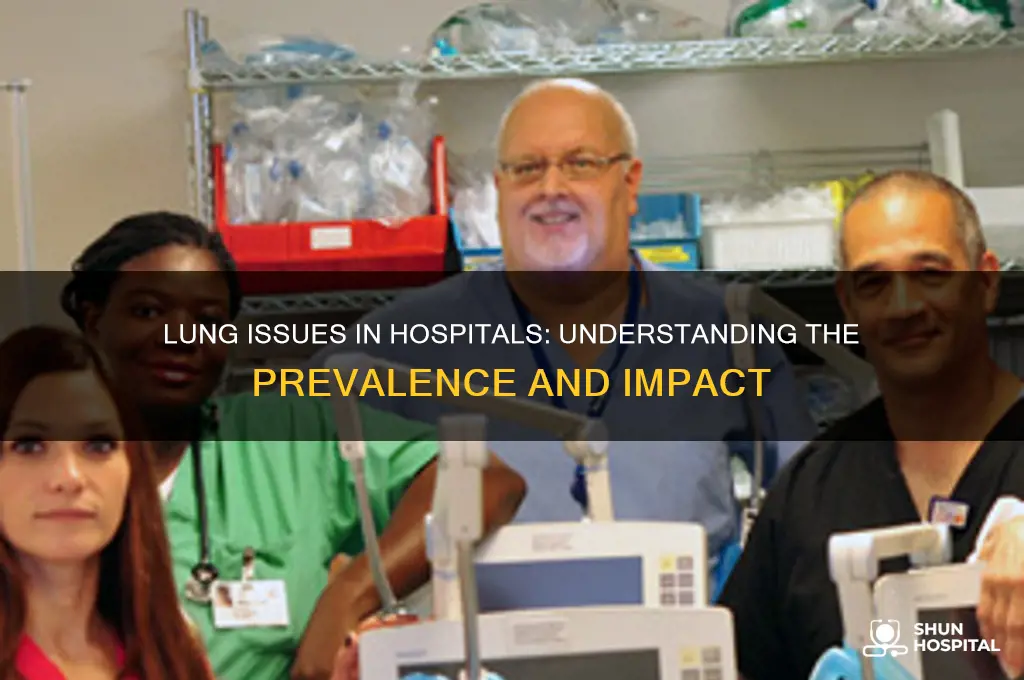 what percentage of people in the hospital have lung issues