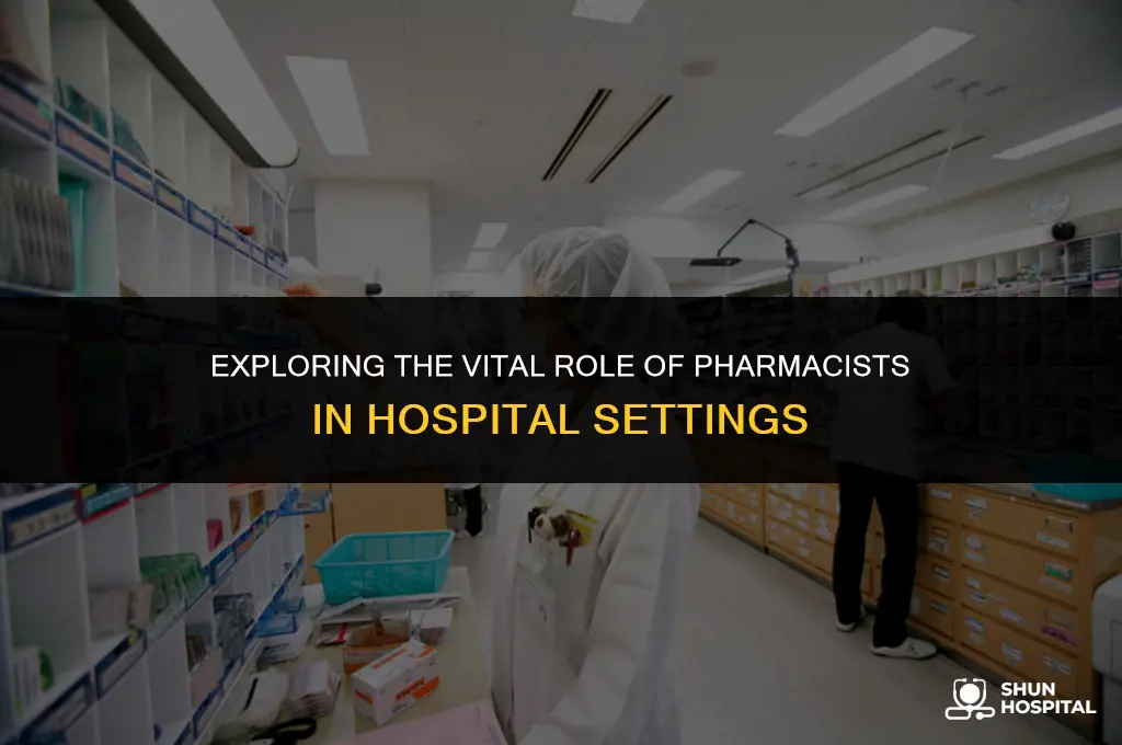 what pharmacists do in hospitals