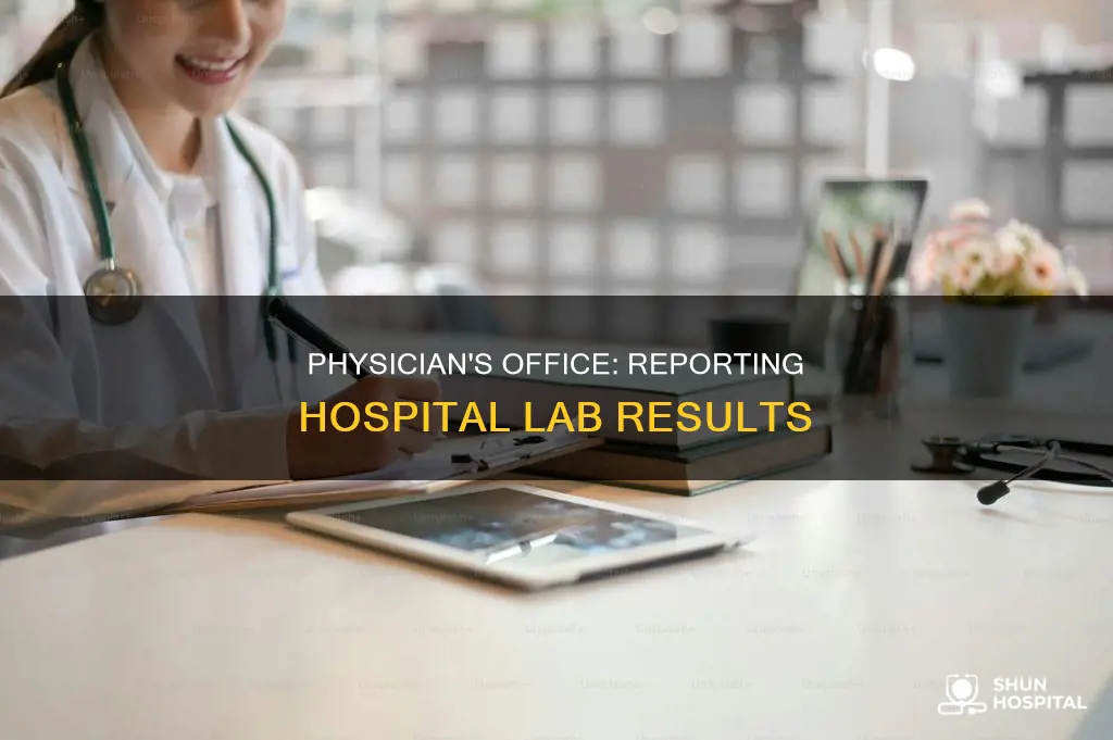 what physician office report documents hospital labs
