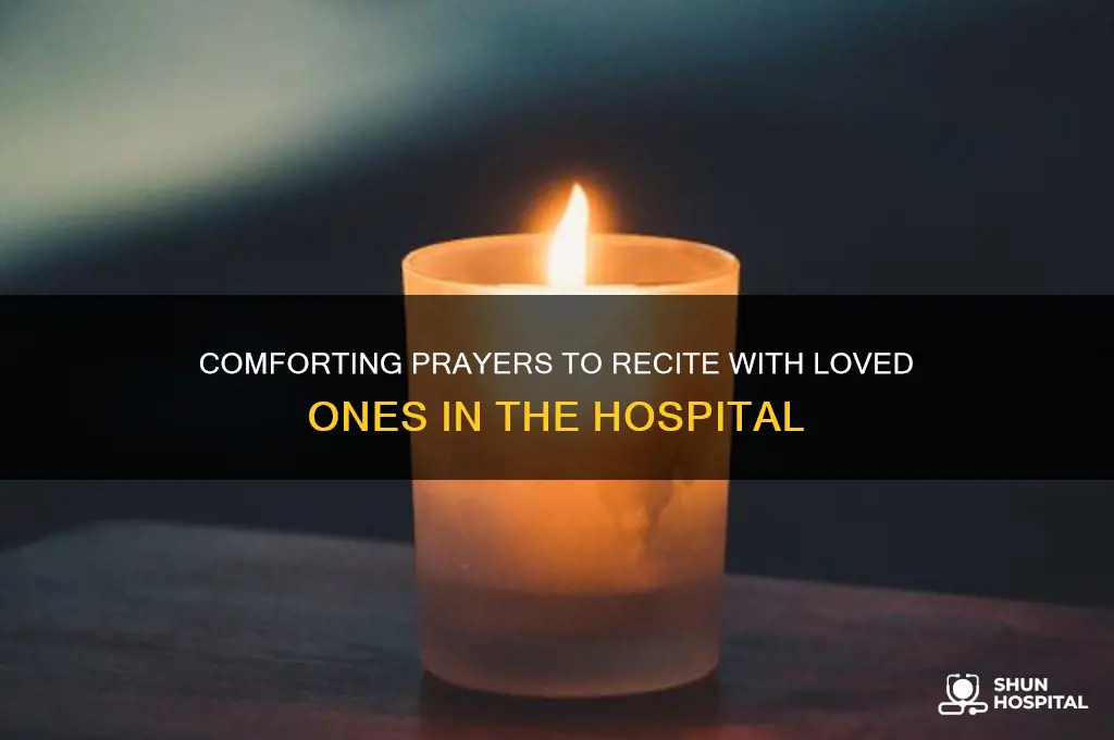 what prayer should be said with someone in hospital