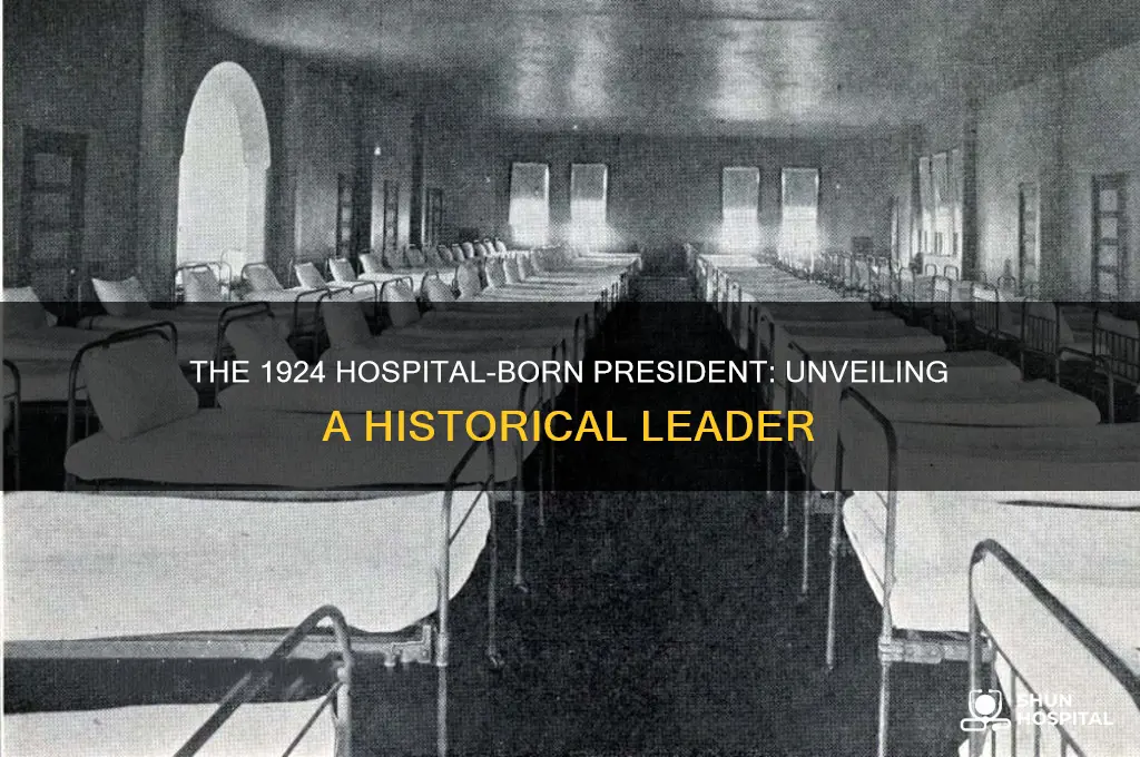 what president was born in 1924 in a hospital