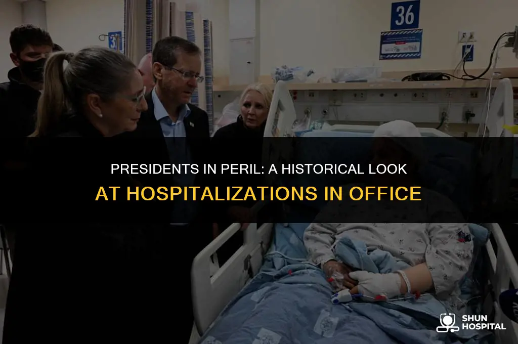 what presidents have been hospitalized