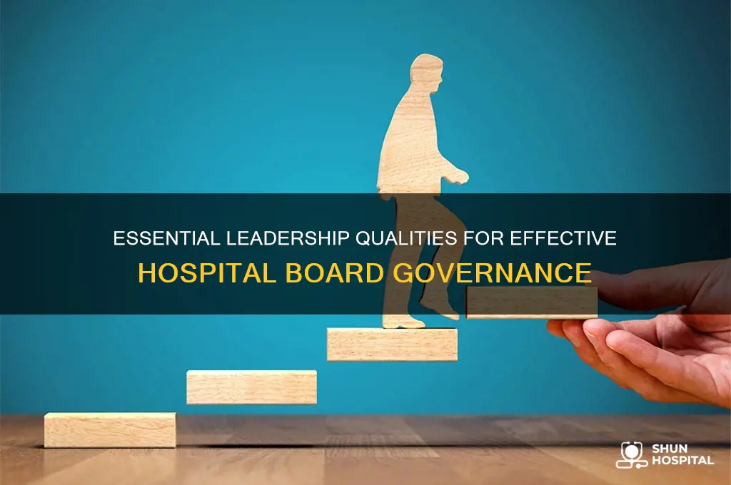 what qualities are needed to sit on a hospital board