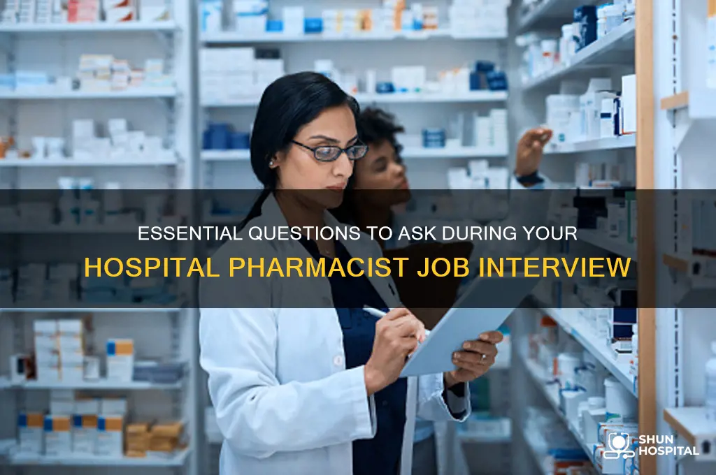 what question to ask when apply for pharmacist hospital
