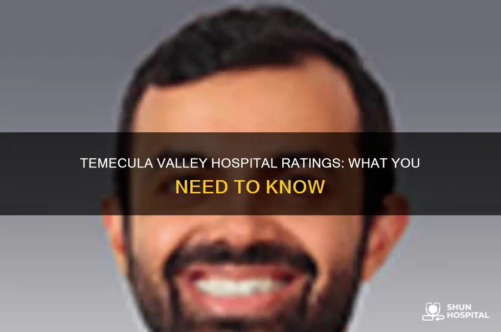 what ratings does temecula valley hospital in temecula ca