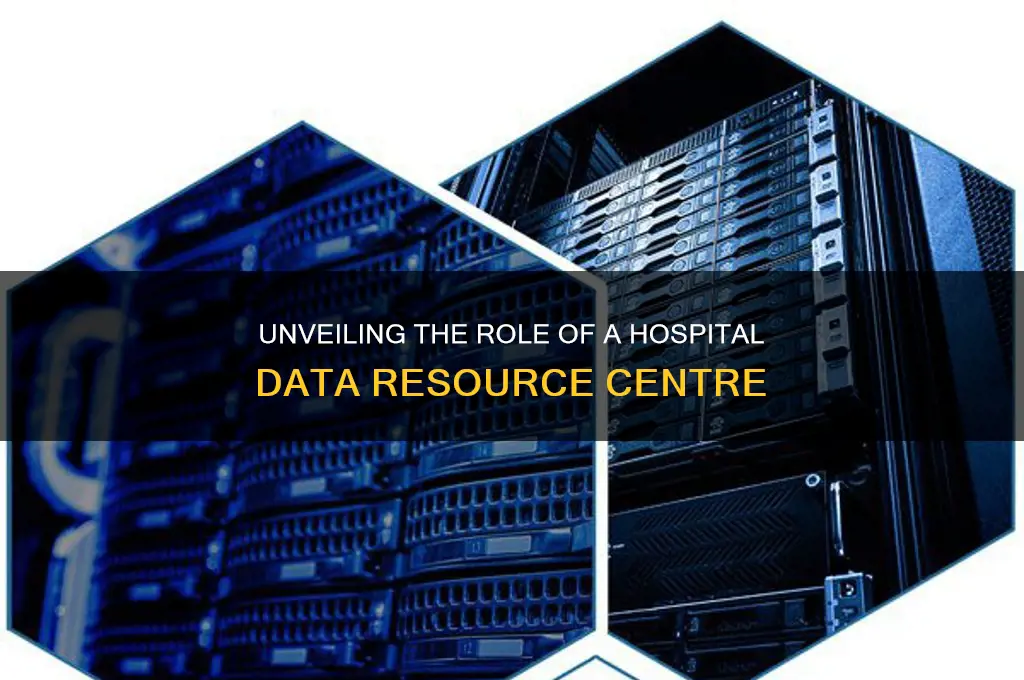 what really data resource centre does in a hospital