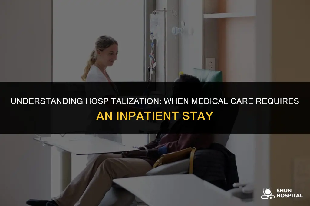 what requires hospitalization