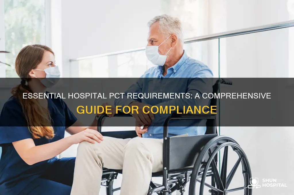 what requirments must a pct in a hospital meet