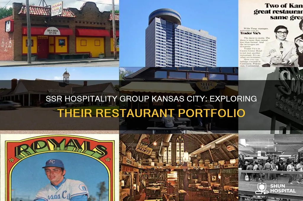 what restaurants are part of ssr hospitality group kansas city