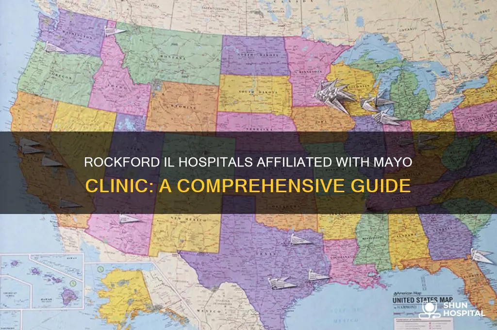 what rockford il hospitals are affiliated with mayo clinic