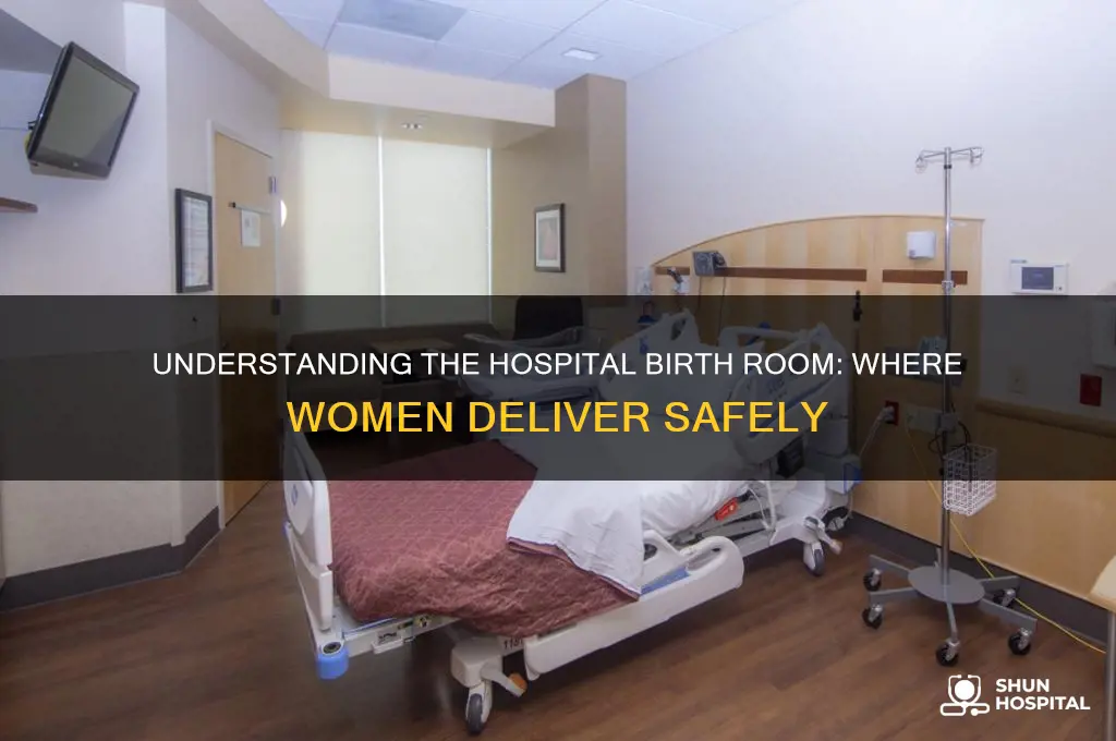 what room do women give birth in at the hospital
