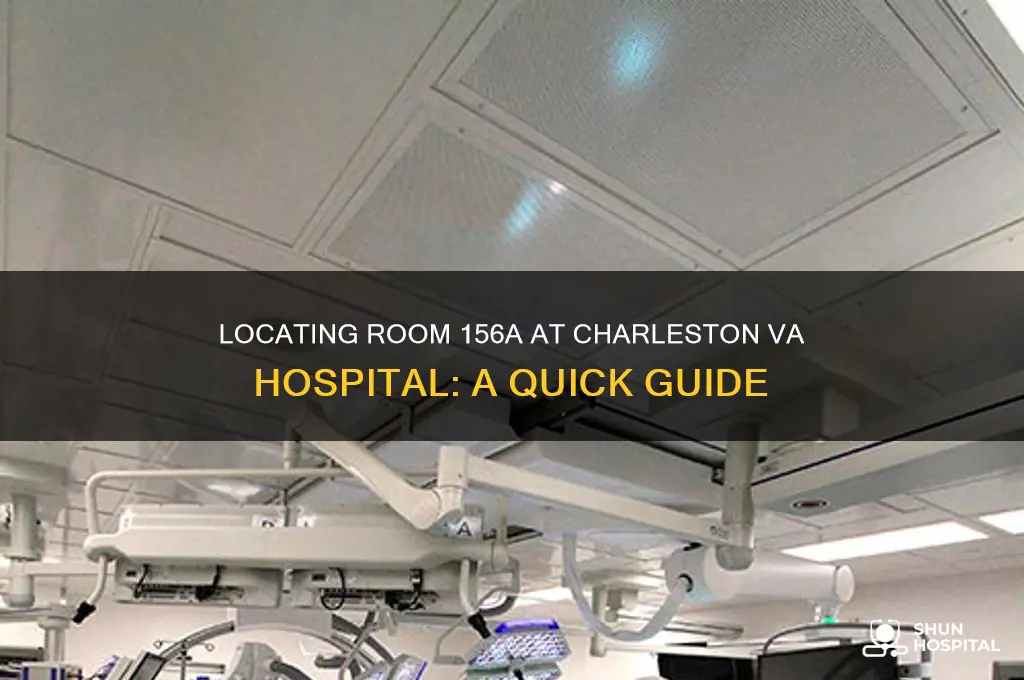 what room is 156a at the charleston va hospital
