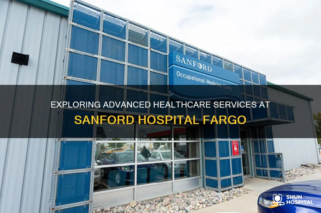 what services are in the new sanford hospital and fargo