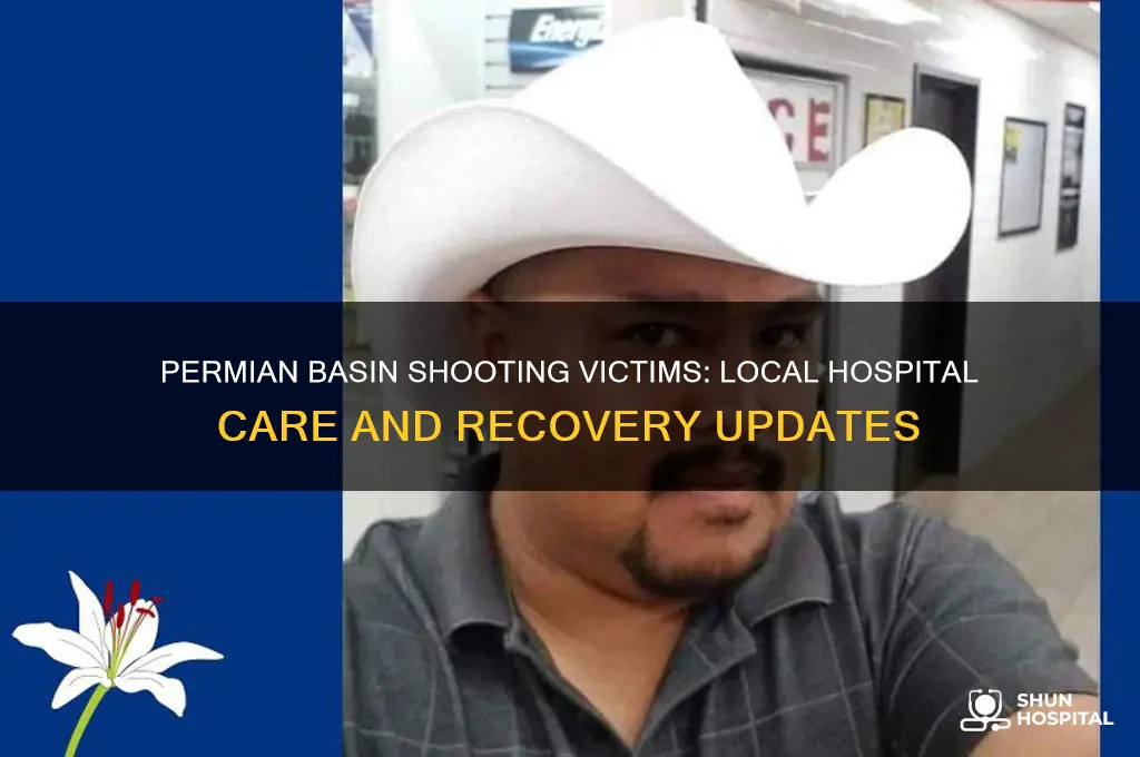 what shooting victims in permian basin in local hospital