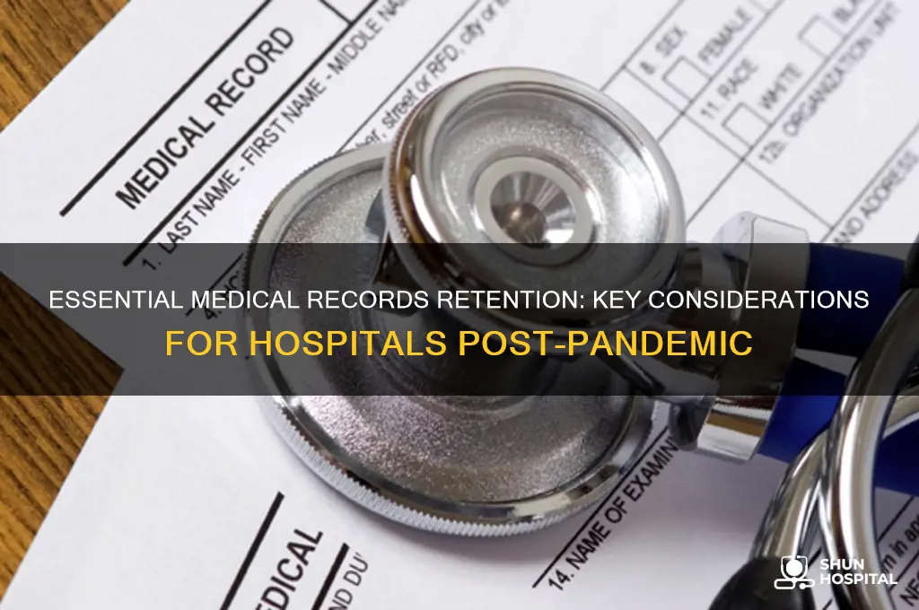 what should a hospital consider retaining permanently in medical records