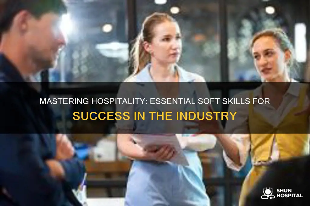 what soft skills are needed in the hospitality industry