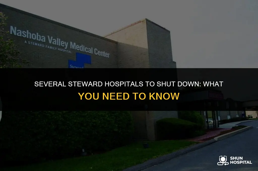 what steward hospitals are closing