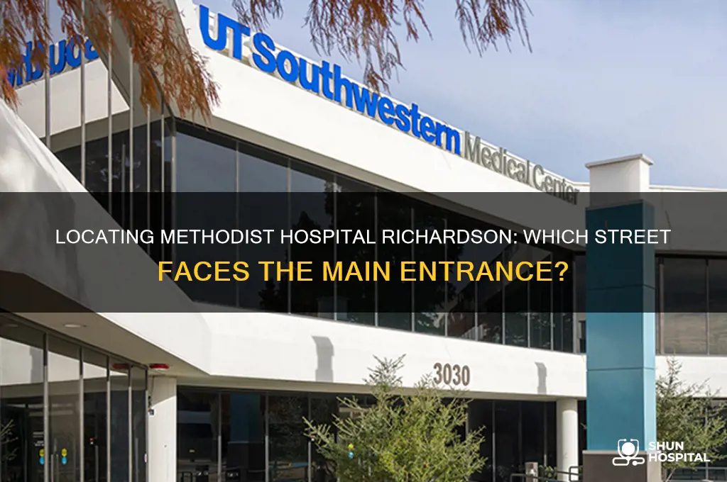 what street is the front door on methodist hospital richardson