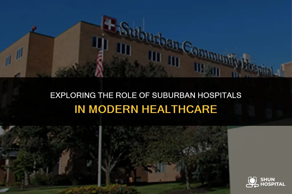 what suburban hospital