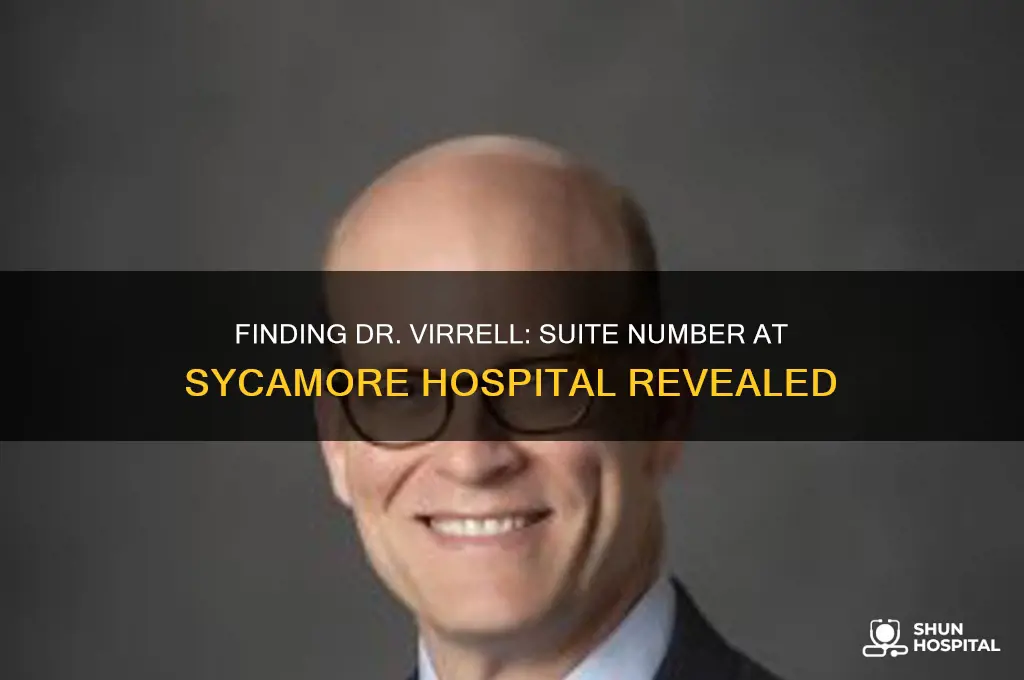 what suite number is dr virrell at sycamore hospital
