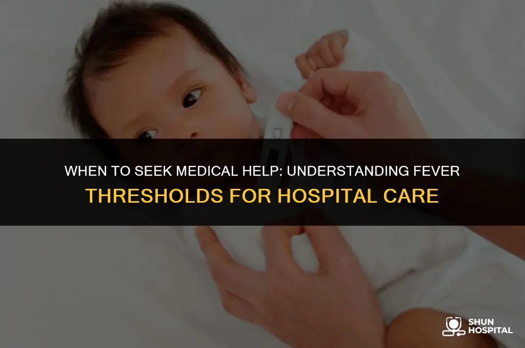 what temp fever for hospital