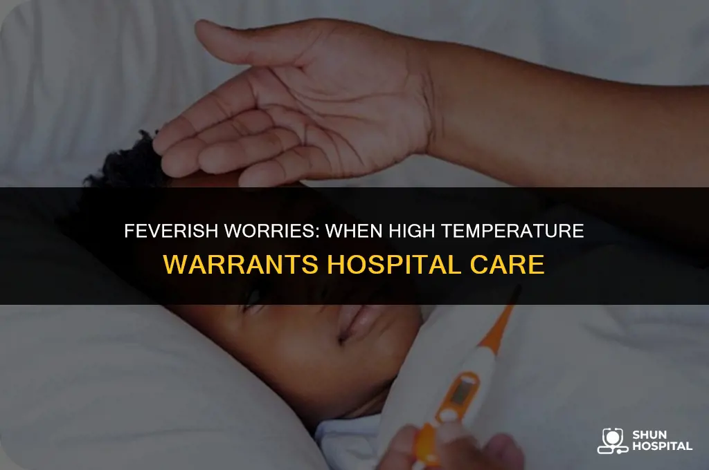 what temp requires hospital