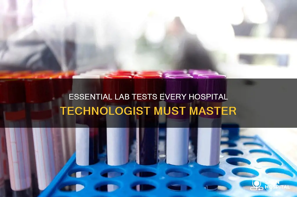 what test need for lab technologist in a hospital
