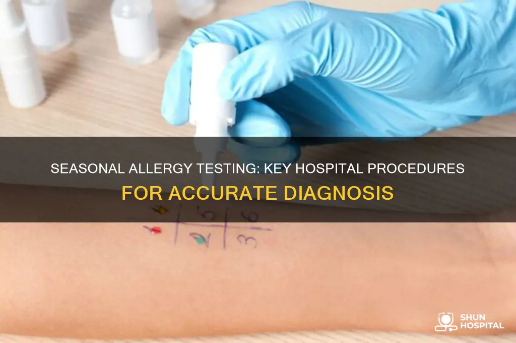 what tests are performed in a hospital for seasonal allergies