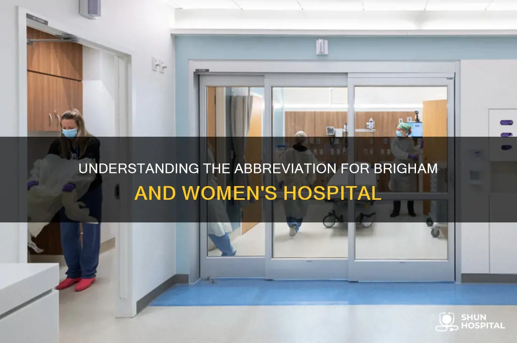 what the abbreviation for brigham and women