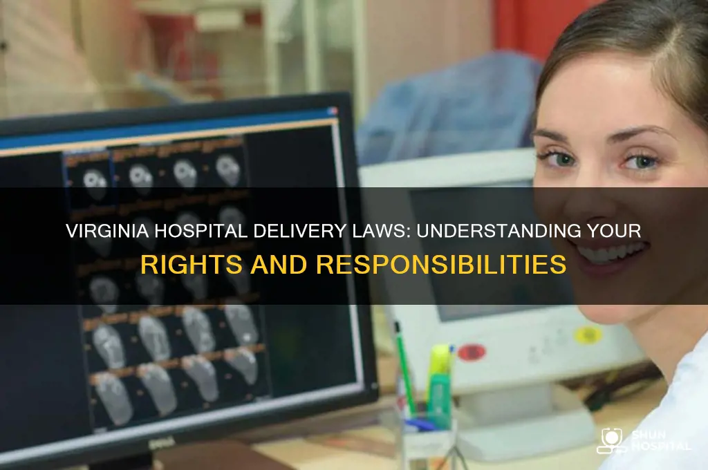 what the law says about delivery in hospital virginia