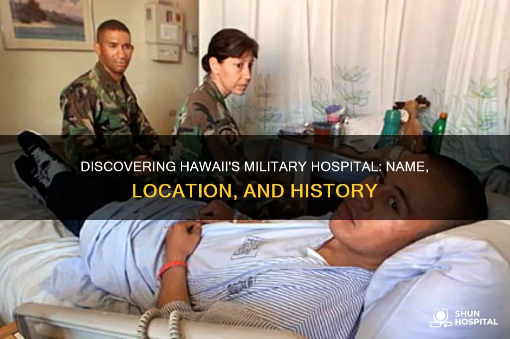 what the name of the military hospital in hawaii