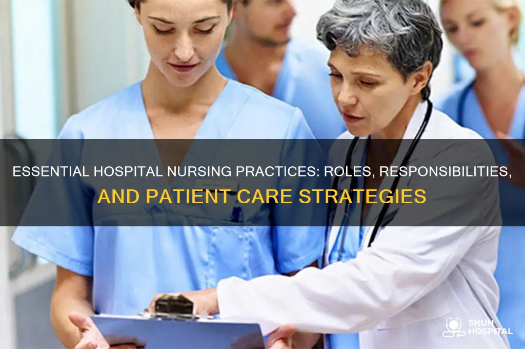what the nurse do in practices for the hospital