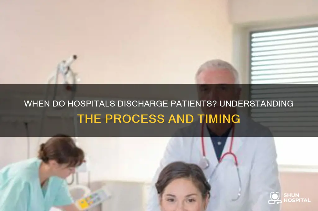 what time do hospitals discharge