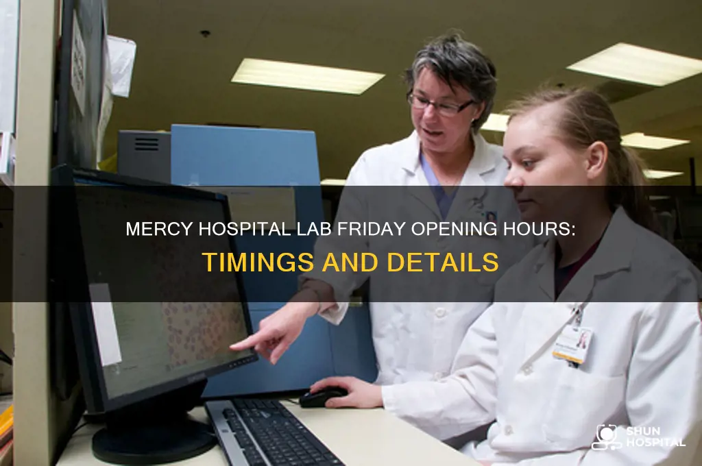 what time does mercy hospital lab open on fridays