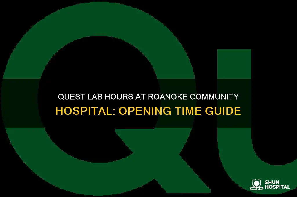 what time does quest lab open at roanoke community hospital