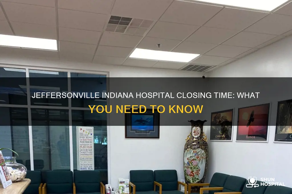 what time does the hospital in jeffersonville indiana close