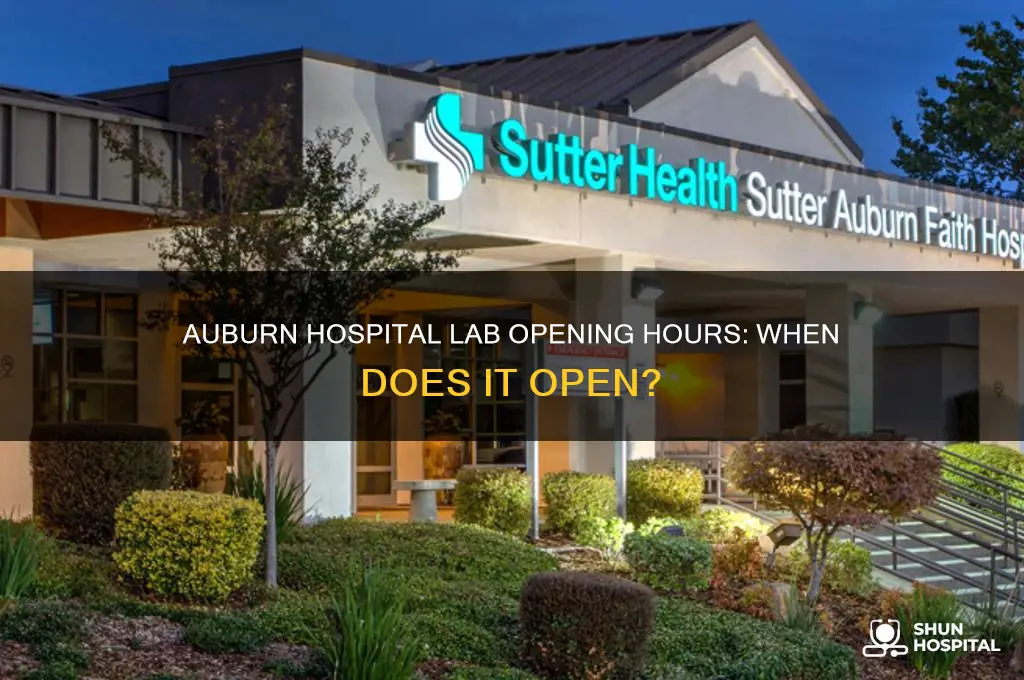 what time does the lab open at auburn hospital