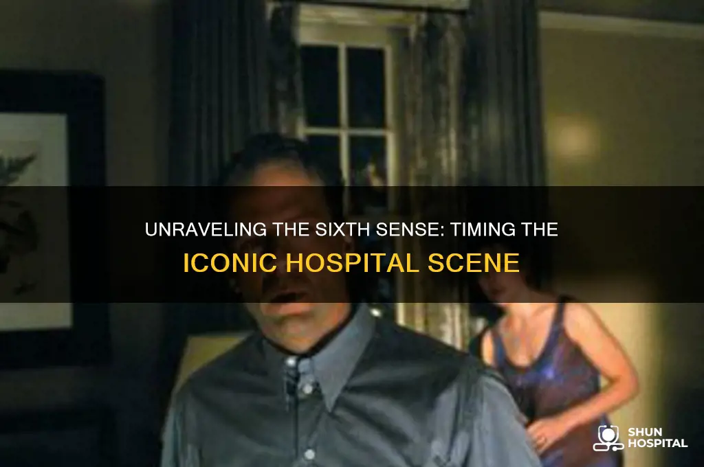 what time in the sixth sense is the hospital scene