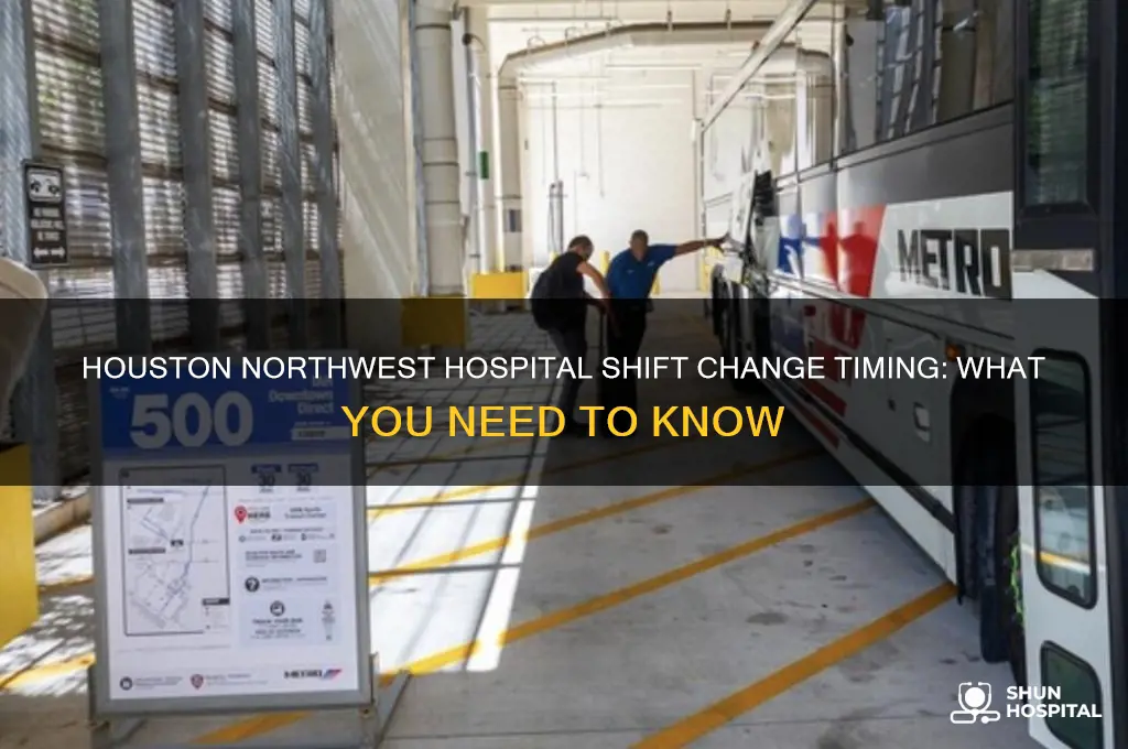 what time is shift change a houston northwest hospital