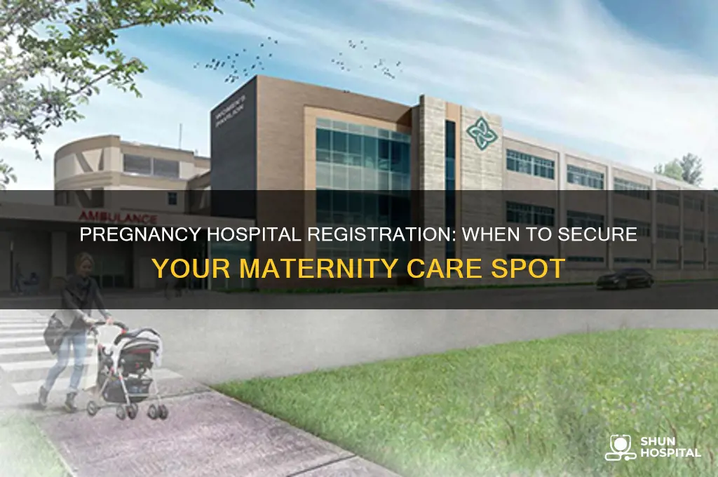 what time need to register in hospital during pregnancy
