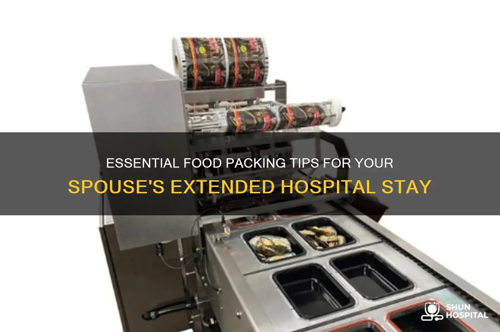 what to bring for extended hospital stay food for spouse