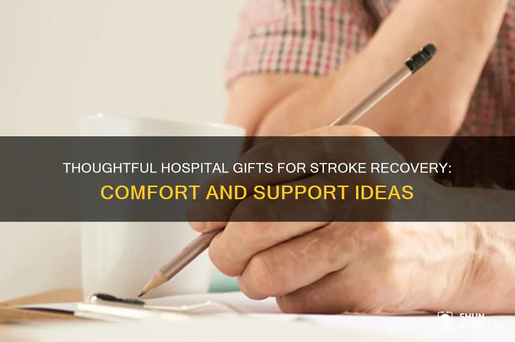 what to bring someone in hospital after a stroke