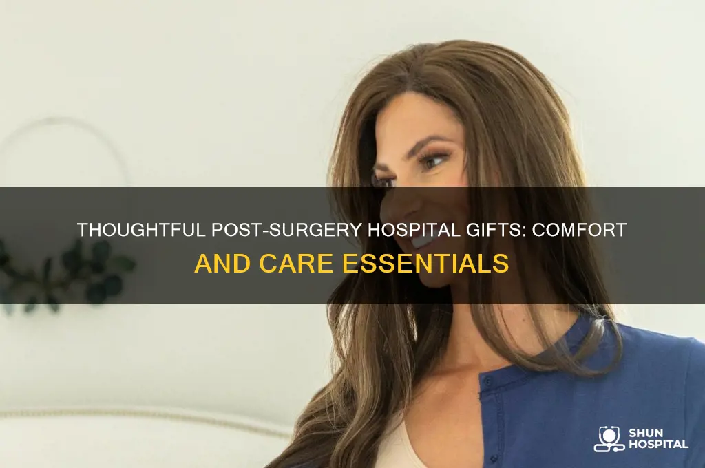 what to bring someone in the hospital after surgery