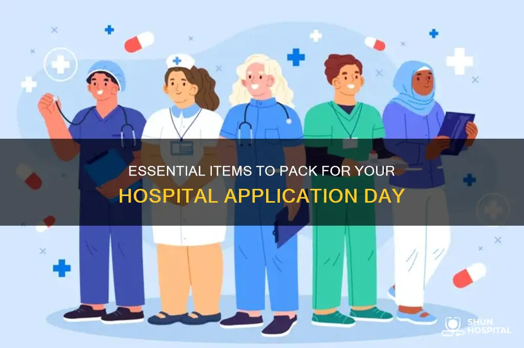 what to bring to a hospital application